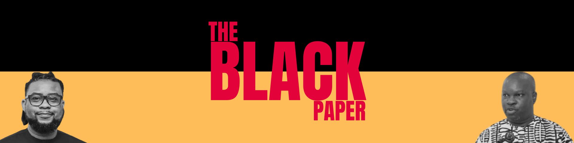The Black Paper, hosted by Ndukwe Onuoha and Cheta Nwanze